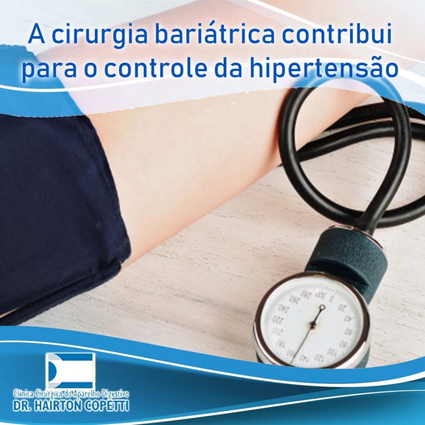 A cirurgia bariátrica contribui para o controle da hipertensão